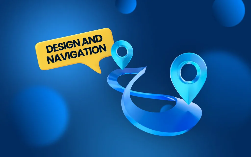 Design and Navigation